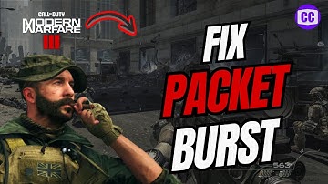 How To Fix Packet Burst on MW3 Steam & Battle.net (Full 2024 Guide)