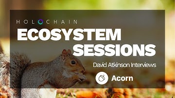 Holochain Ecosystem Sessions – David Atkinson interviews Connor Turland from Acorn