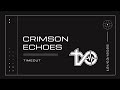 Timeout - Crimson Echoes [Gothic Love House | Dark Romance | Duet]