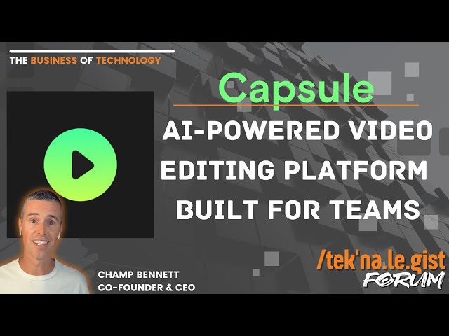 Capsule - The AI-powered video editing platform Bu...