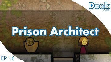 Prison Architect Ep.16 - Building a Parole Room - Expanding Maximum Security - Shakedown Underway
