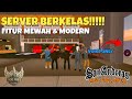SERVER GTA SAMP PALING MEWAH DENGAN FITUR DAN SYSTEM BERKELAS!!! || GTA SAMP ANDROID/PC INDONESIA