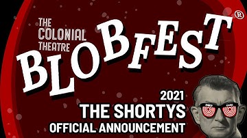 Blobfest 2021 The Shortys Film Competition Announcement