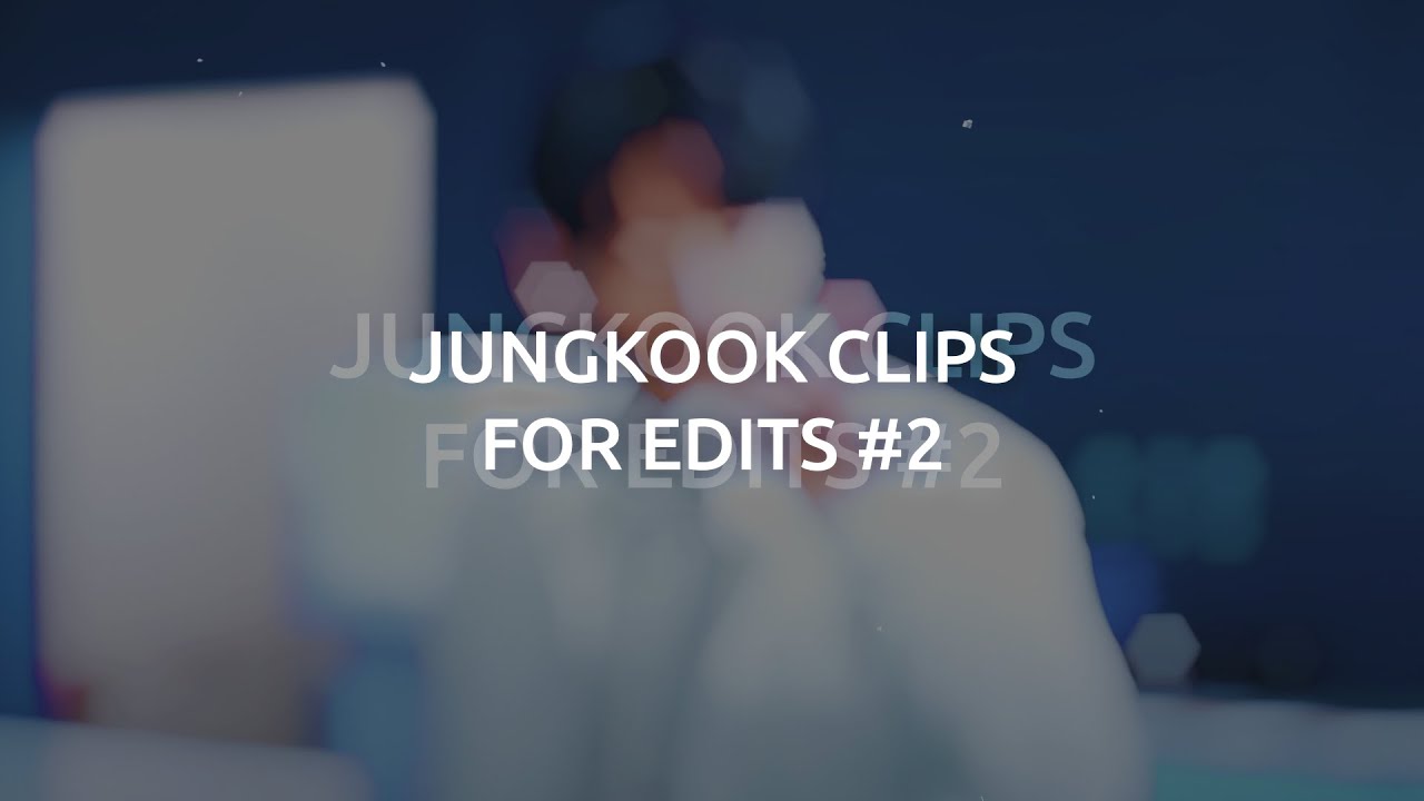 Jungkook clips for edits #2