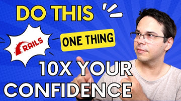 Junior Rails Developers: Do This ONE Thing and You’ll 10x Your Confidence