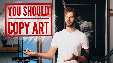 You Should be Copying Art