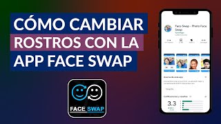 ¿Cuál es la mejor app para cambiar rostros?