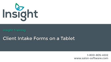 Client Intake Forms on the Insight Tablet App