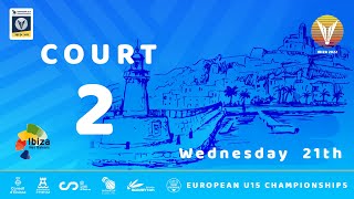 EUROPEAN U15 CHAMPIONSHIPS BADMINTON 2022 - Day 1 - Court 2