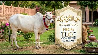 Beautiful Eid-ul-Azha Status 2026 | Eid Mubarak From TLCC Academy