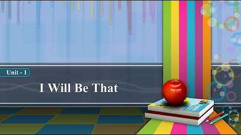 Standard 8 Sem 2 Unit 1 I will be that Activity 1