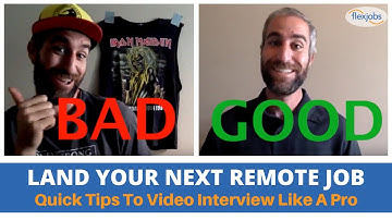 Nail Your Remote Job Video Interview - Quick Tips To Interview Like A Pro