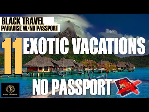 10 Paradise Islands with No Passport | Exotic Vacations | Black Travel | Black Excellist