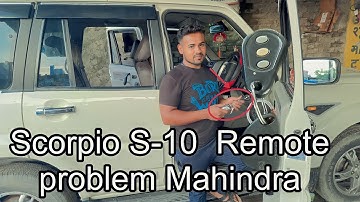Scorpio Remote Problem Mahindra scorpio S10 remote matching Scorpio Remote Net working