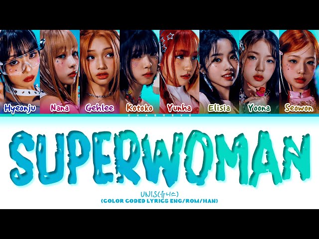 UNIS SUPERWOMAN Lyrics (Color Coded Lyrics) class=