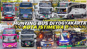HEBOH‼️KUMPULAN BUS TELOLET TRIP MANIA DI JOGJA 🤩💃 BANYAK ARTIS BUS!! FULL BASURI CORONG ATAS🥳🤯