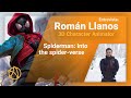 Cómo ser animador 3D - Entrevista con Animador de Spiderman: Into the Spiderverse - Román Llanos