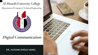 Pulse Code Modulation (PCM) Part 4 كلية المصطفى الجامعة / قسم هندسة تقنيات الحاسوب/ المرحلة الثالثة