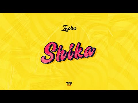 Zuchu - Shika (Official Music Audio)