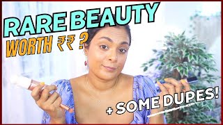 RARE BEAUTY non-sponsored: What to buy, what to avoid & affordable dupes in India!