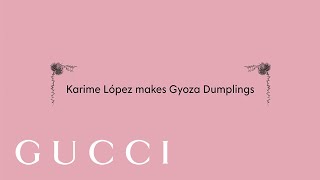 Gyoza Dumplings | Cooking with Gucci Osteria Chef Karime López