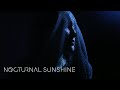 Nocturnal Sunshine - Take Me There (Official Video)