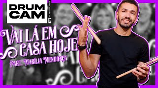 VAI LA EM CASA HOJE | #DRUMCAM | LEONARDO CASTRO