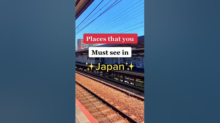 Places to visit in Japan