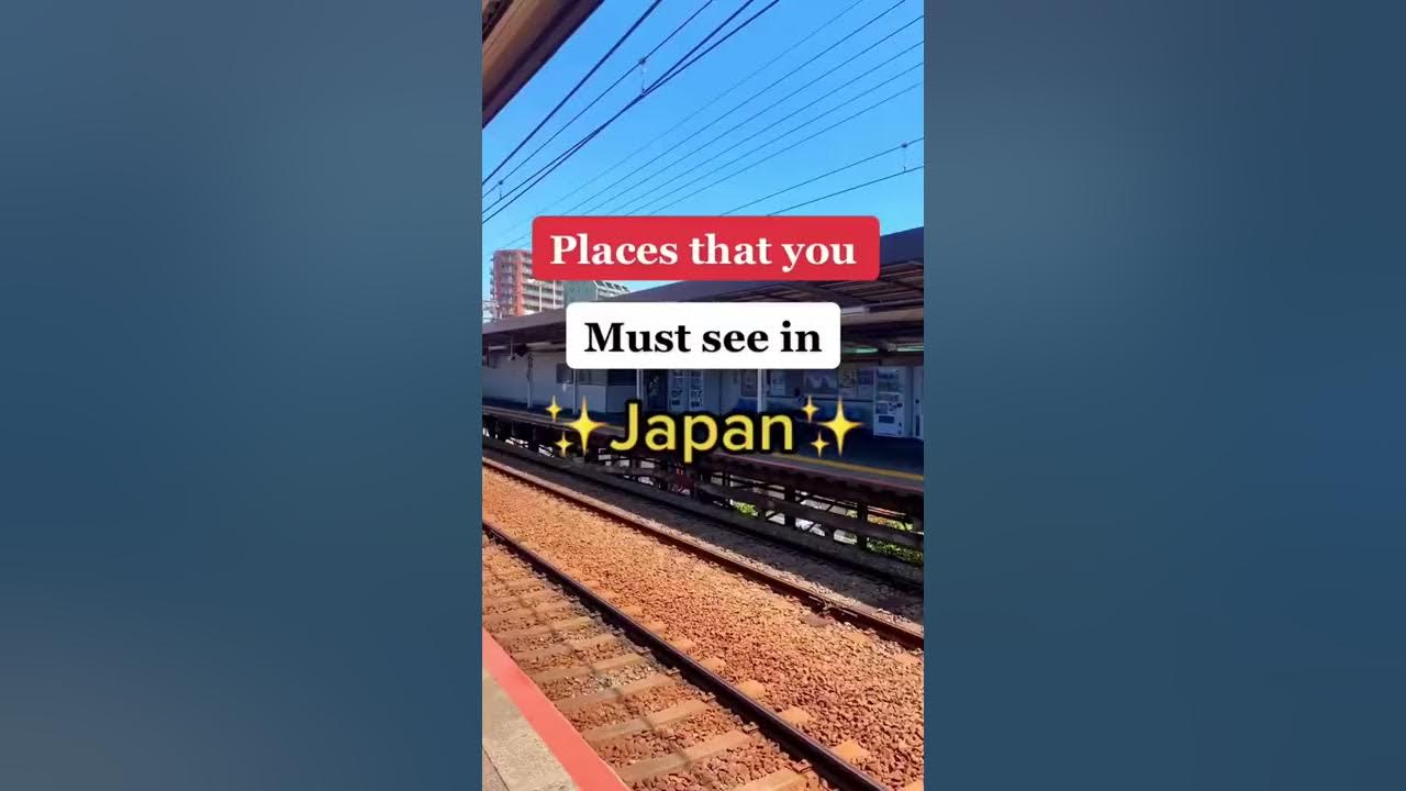 Places to visit in Japan