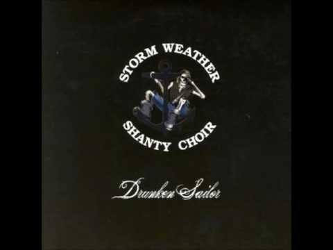 Drunken Sailor - Storm Weather Shanty Choir