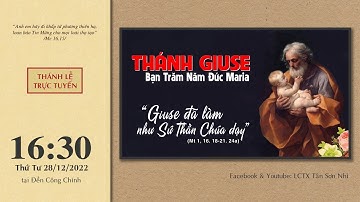 [TRỰC TIẾP]: Lễ kính Thánh Giuse lúc 16h30 ngày 28.12.2022 tại Đền Công chính