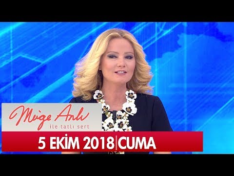 Müge Anlı İle Tatlı Sert 5 Ekim 2018 - Tek Parça