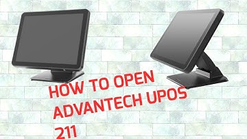 How To Open Advantech UPOS 211