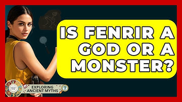 Is Fenrir A God Or A Monster? - Exploring Ancient Myths