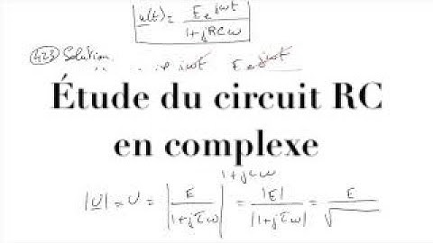 Electrocinétique: régime sinus : 3 - étude du circuit RC pour montrer l