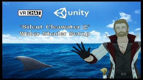 Water Shader - "Silent Clearwater 2" Setup (Unity Tutorial)