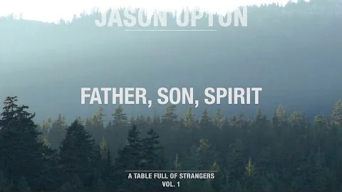 Father, Son, Spirit (Official Lyric Video) // A Ta...