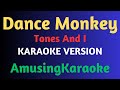 Dance monkey karaoke  tones and i