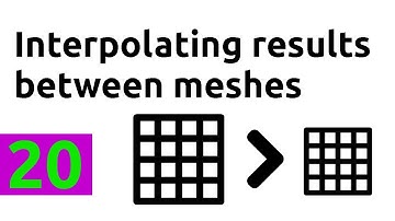 Interpolating results between meshes in OpenFOAM with mapFields