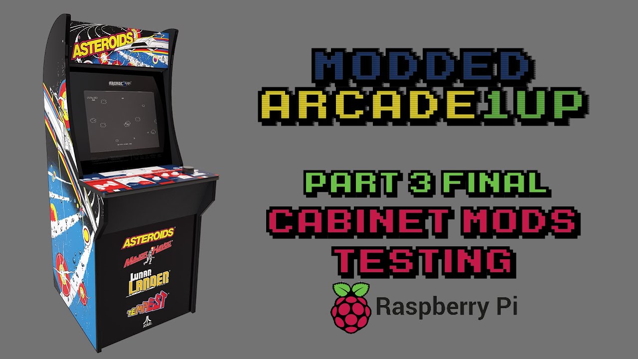 Arcade1UP Raspberry Pi Mod Cabinet Mods Testing Part 3 Final - YouTube
