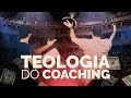 TEOLOGIA DO COACHING É BÍBLICA?