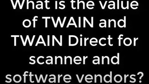 TWAIN Direct for scanner and software vendors