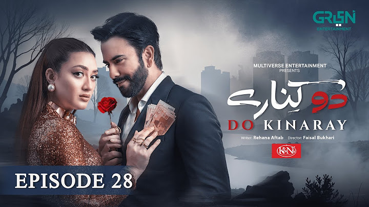 Do Kinaray Episode 28 (Subtitles)30 June 25 - Digitally Presented By K&Ns Momina Iqbal - Junaid Khan