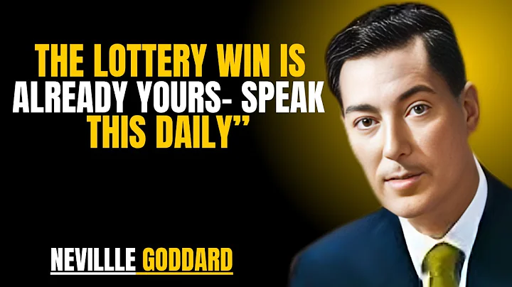 The Lottery Win Is Already Yours — Speak This Daily" | NEVILLE GODDARD | POWERFUL TEACHINGS