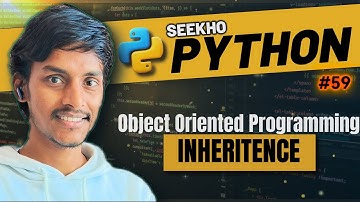 9.2 Inheritence | Object Oriented Programming in Python | Seekho Python