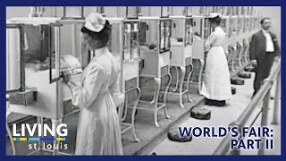 World's Fair: Part II | Living St. Louis