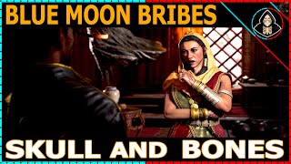 Blue Moon Bribes - Skull and Bones (Walkthrough)