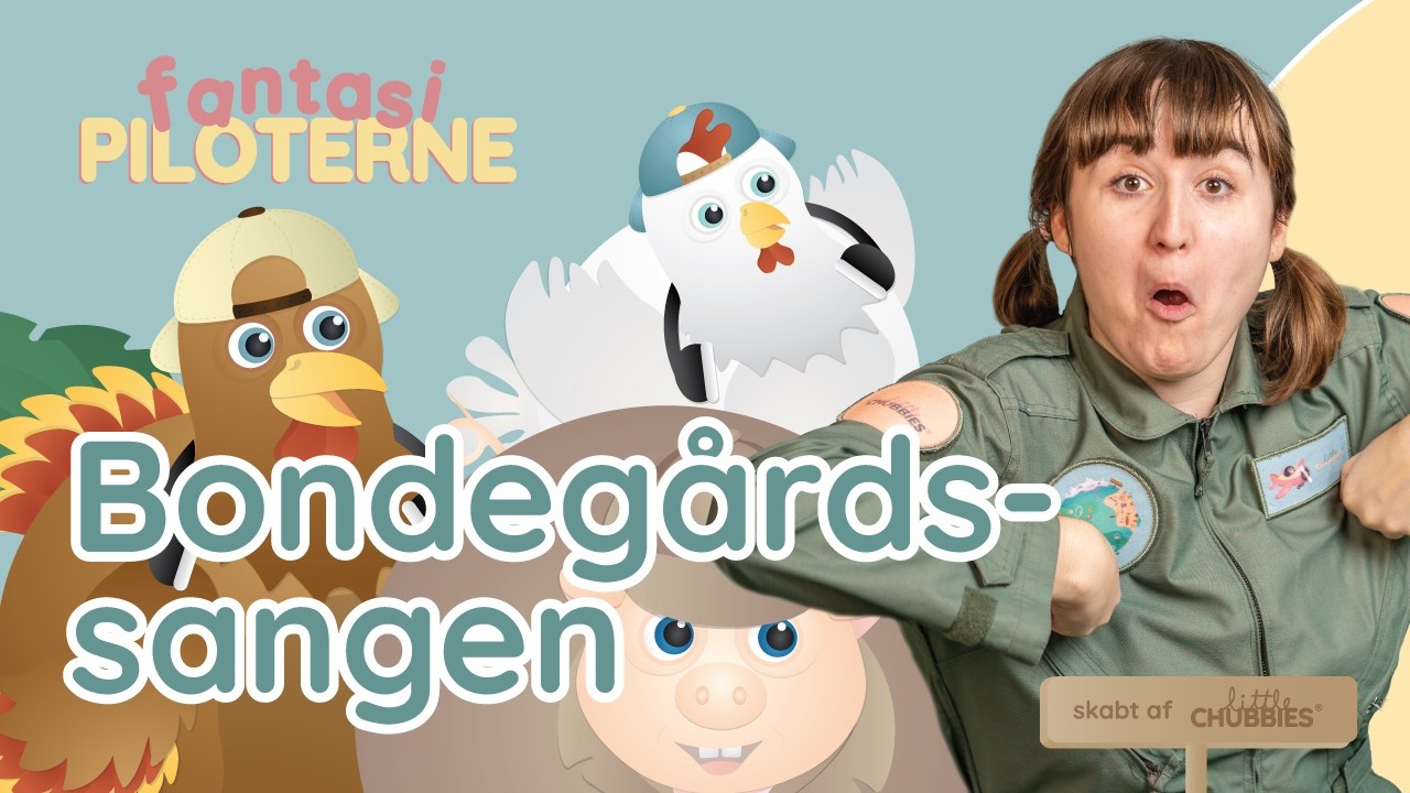 Fantasipiloterne | Bondegårdssangen | Sang Og Musik For Børn