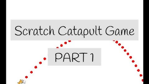 Catapult Game in Scratch (PART1) - The basics