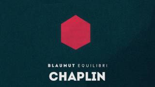 BLAUMUT - Chaplin (Audio Single Oficial) chords